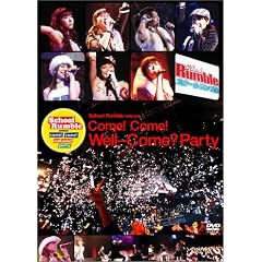 スクールランブル プレゼンツ come ! come ! well-come party