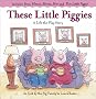 These Little Piggies: A Lift-the-Flap Story