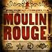 Moulin Rouge