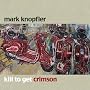 Kill to Get Crimson [12 inch Analog]
