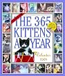 365 Kittens-A-Year 2004 Calendar: A Picture-A-Day (Picture-A-Day(r) Wall Calendars)