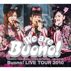 We are Buono! Buono! LIVE TOUR 2010 [DVD]
