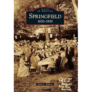 【クリックでお店のこの商品のページへ】Springfield： 1830-1930 (Images of America Series) [ペーパーバック]
