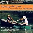 Fishing With John