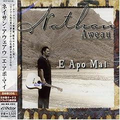 【クリックで詳細表示】ネイサン・アウェアウ ： エ・アポ・マイ - 音楽