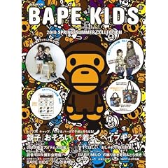 BAPE KIDS by a bathing ape 2010 SPRING/SUMMER COLLECTION (e-MOOK)