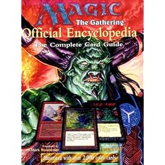 Magic: The Gathering -- Official Encyclopedia, Volume 1: The Complete Card Guide (Magic the Gathering)