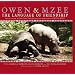 Owen & Mzee: The Language of Friendship