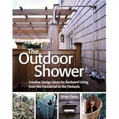 The Outdoor Shower: Creative Design Ideas For Backyard Living, From The Functional To The Fantastic