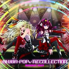 AKIBA-POP RECOLLECTION �y�ʏ�Ձz