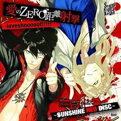 Scared Rider Xechs CHARACTER CD~SUNSHINE RED DISC~ �w����ZERO�����ˌ�-loveshooooot!!!!!�x