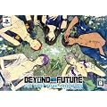BEYOND THE FUTURE - FIX THE TIME ARROWS -(�����)