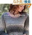 Northern Knits: Designs Inspired by the Knitting Traditions of Scandinavia, Iceland and the Shetland Isles