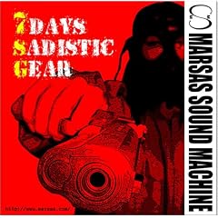 7DAYS SADISTIC GEAR