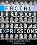 Facial Expressions: A Visual Reference for Artists