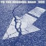 TO THE WINDING ROAD