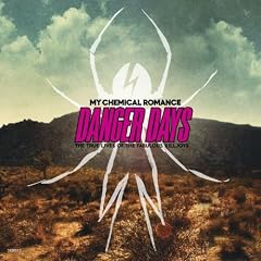 Danger Days: the True Lives of the Fabul