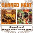 CANNED HEAT / BOOGIE WITH CANNED HEAT