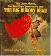 The Little Mouse, the Red Ripe Strawberry, and the Big Hungry Bear (Child's Plays Intl, Singapore)