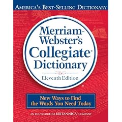 Merriam-Webster's Collegiate Dictionary (Merriam Webster's Collegiate Dictionary)