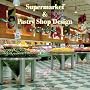 Supermarket & Pastry Shop Design