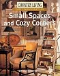 Country Living Easy Transformations: Small Spaces And Cozy Corners (Country Living: Easy Transformations)