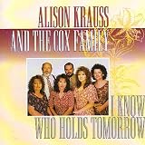 [Music] I Know Who Holds Tomorrow