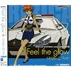BURN-UP SCRAMBLE song collection(3)�uFeel the glow�v