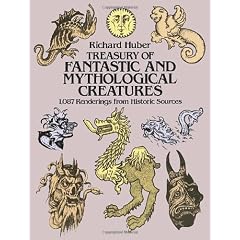 Treasury of Fantastic and Mythological Creatures: 1,087 Renderings from Historic Sources (Dover Pictorial Archive)