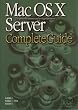 Mac OS X Server CompleteGuide�\The powerful Internet and workgroup server.