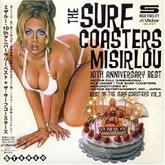 MISIRLOU�E10th ANNIVERSARY BEST OF THE SURF COASTERS