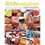 RAWvolution: Gourmet Living Cuisine
