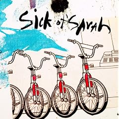 Sick of Sarah