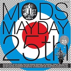 MODS MAYDAY 25th