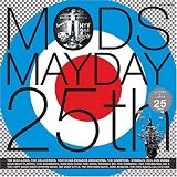 MODS MAYDAY 25th
