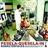 [CD]PESELA-QUESELA-IN REMASTERPIECES