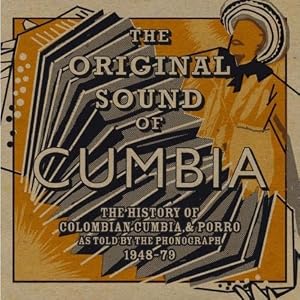 Original Sound of Cumbia: History of Colombian