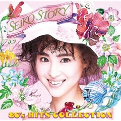 SEIKO STORY~80�fs HITS COLLECTION~