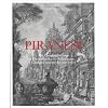 Piranesi (Giovanni Battista): The Complete Etchings/ Gesamtkatalog Der Radierungen/ Catalogue Raisonne Des Eaux-fortes