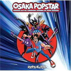 Osaka Popstar and the American Legends of Punk