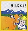 Milk cap�\�����r���̂ӂ��̖{