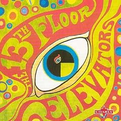 Psychedelic Sounds of the 13th Floor Elevators