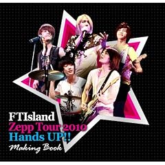 FTIsland�ʐ^�W �uFTIsland Zepp Tour 2010 Hands UP!!�v [�ʐ^�W+DVD]