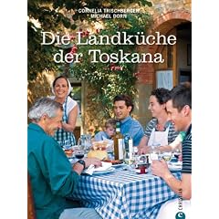 Die Landkueche der Toskana
