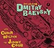 Introducing Dmitry Baevsky