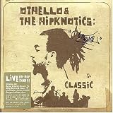 [CD]Othello & The Hipknotics Classic