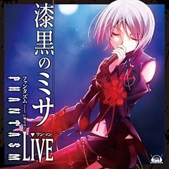 PHANTASM �����}��Live ~�����̃~�T~