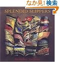 Splendid Slippers