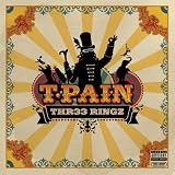 [CD]T-Pain Thr33 Ringz