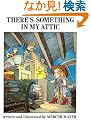 There's Something in My Attic (There's a.)